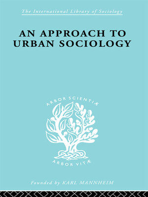 cover image of An Approach to Urban Sociology
